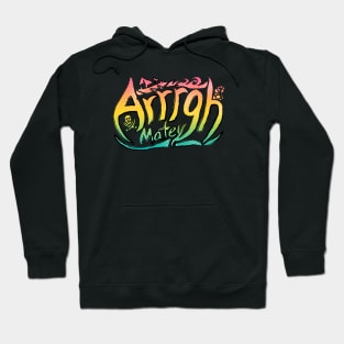 Arrgh Matey Pirates Hoodie